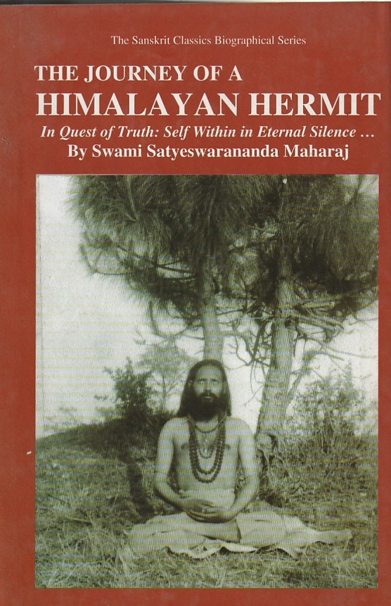 The Journey of a Himalayan Hermit - Sri Swamy Satyeswarananda Maharaj