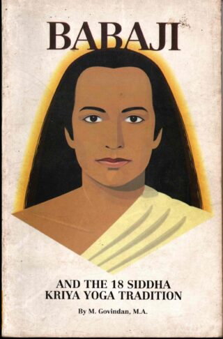 babaji - and. the 18 siddha kriya yoga tradition