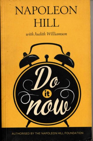 do it now - napoleon hill