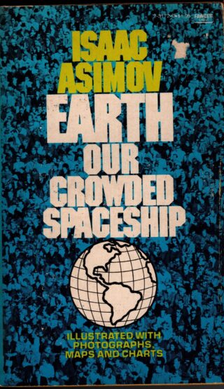 isaac asimov - earth out crowded spaceship