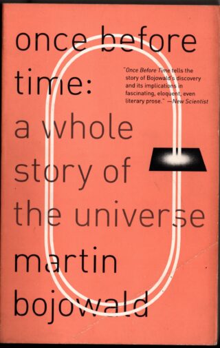 once before time - a whole story of the universe