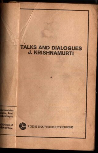 talks and dialogues of J Krishnamurthy
