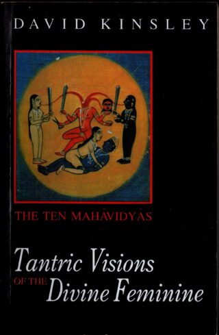 tantric visions of the divine feminine