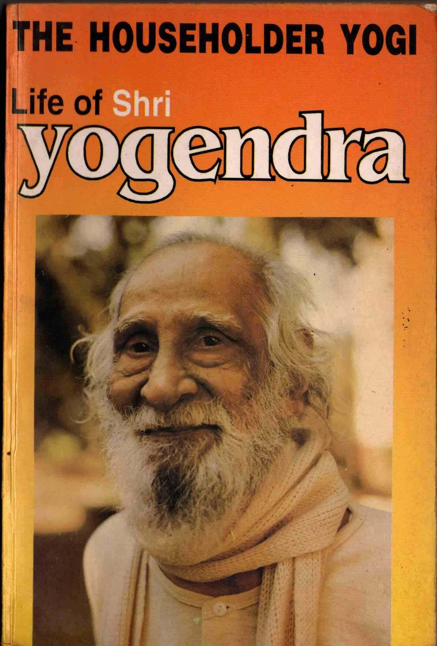 the householder yogi - yogendhra